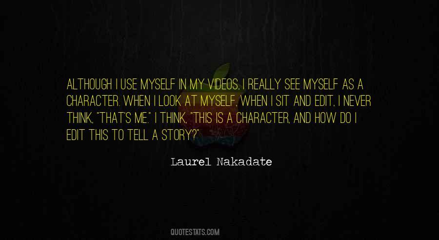 Laurel Nakadate Quotes #289404