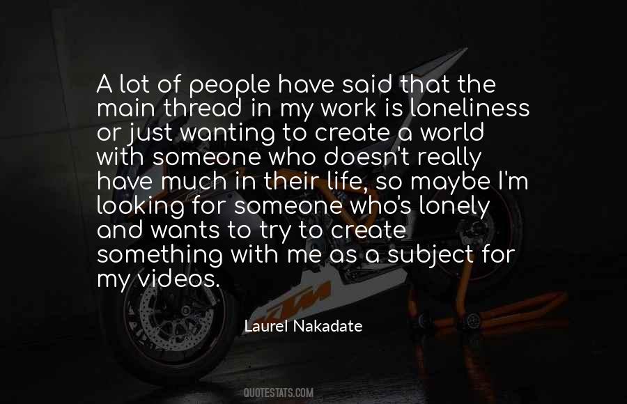 Laurel Nakadate Quotes #468681
