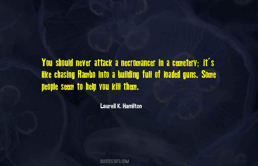 Laurell K. Hamilton Quotes #1005232