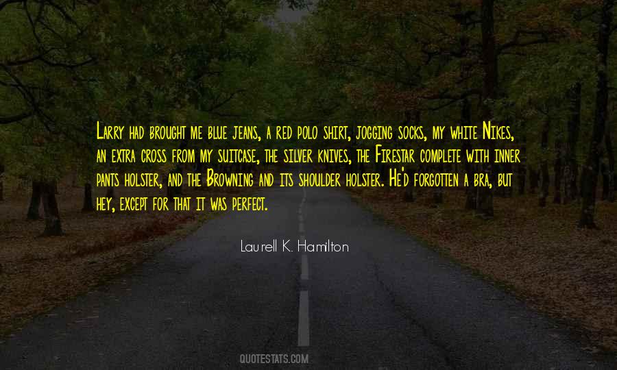 Laurell K. Hamilton Quotes #295504