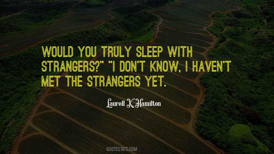 Laurell K. Hamilton Quotes #507406