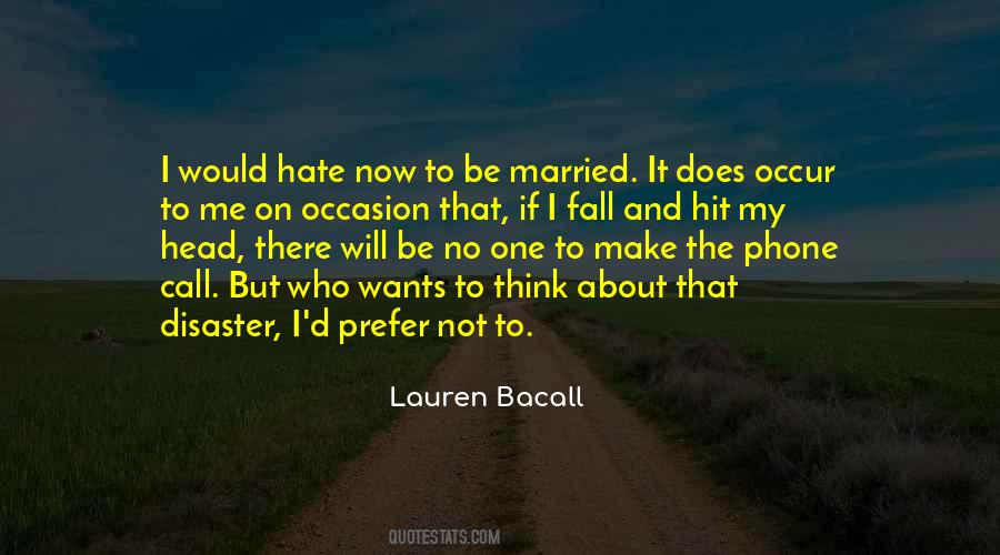 Lauren Bacall Quotes #1228361