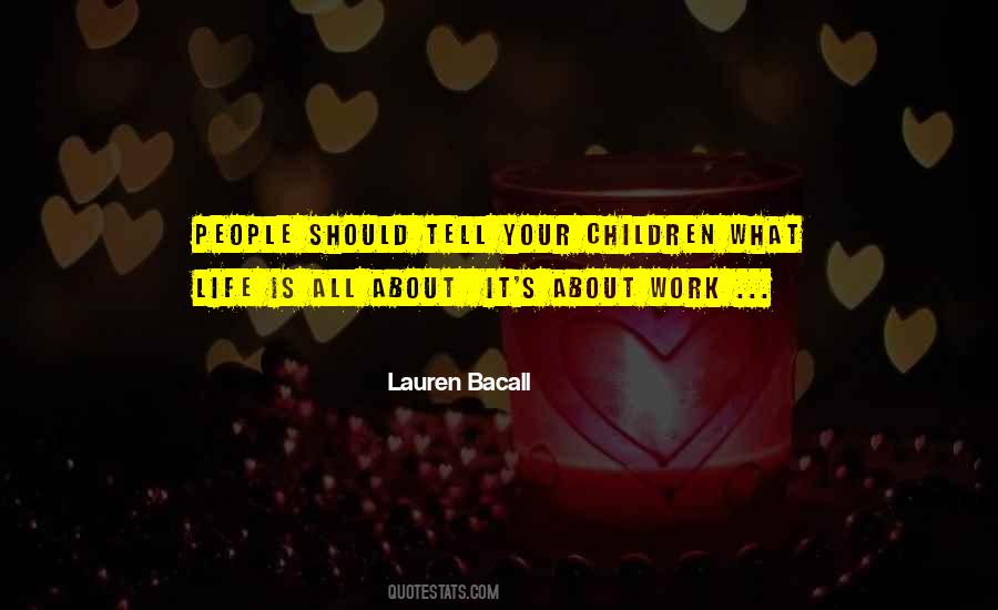 Lauren Bacall Quotes #1482971