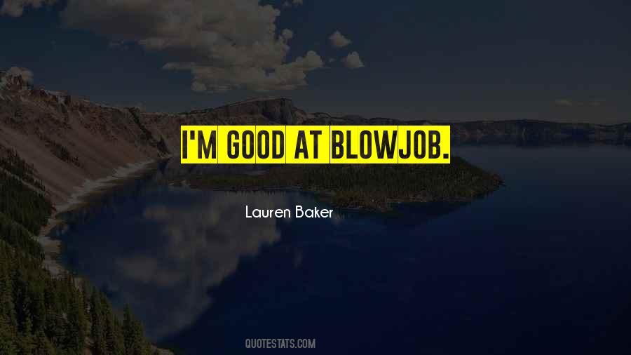 Lauren Baker Quotes #1100142 Lauren Baker Quotes #1100142