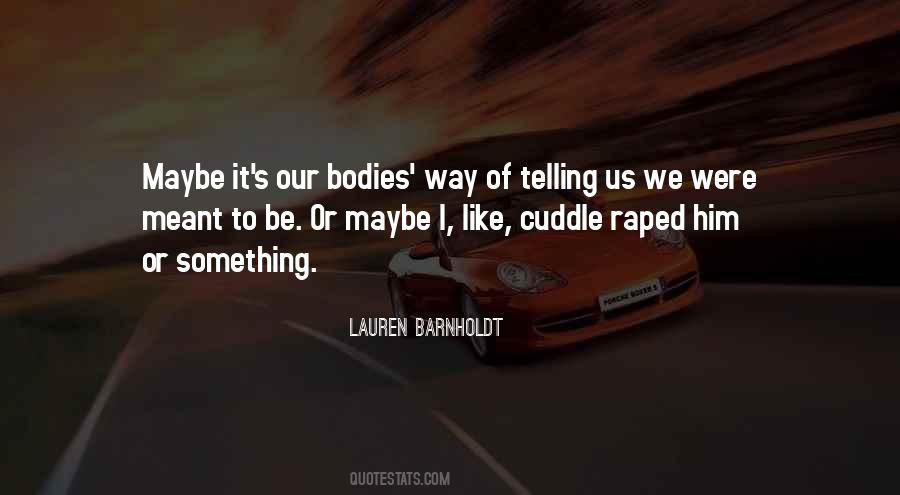 Lauren Barnholdt Quotes #1552817