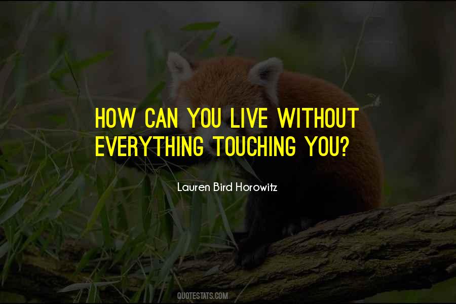 Lauren Bird Horowitz Quotes #1674373