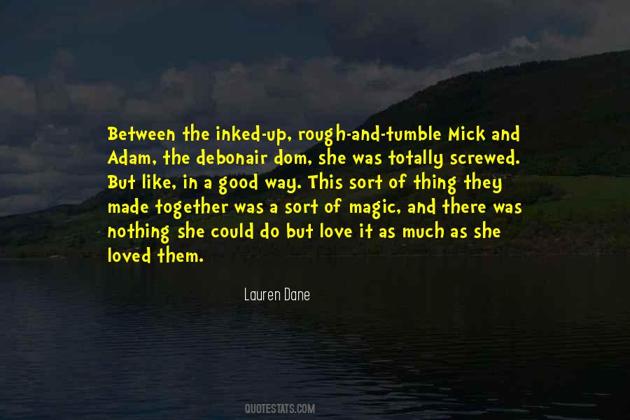 Lauren Dane Quotes #1152387