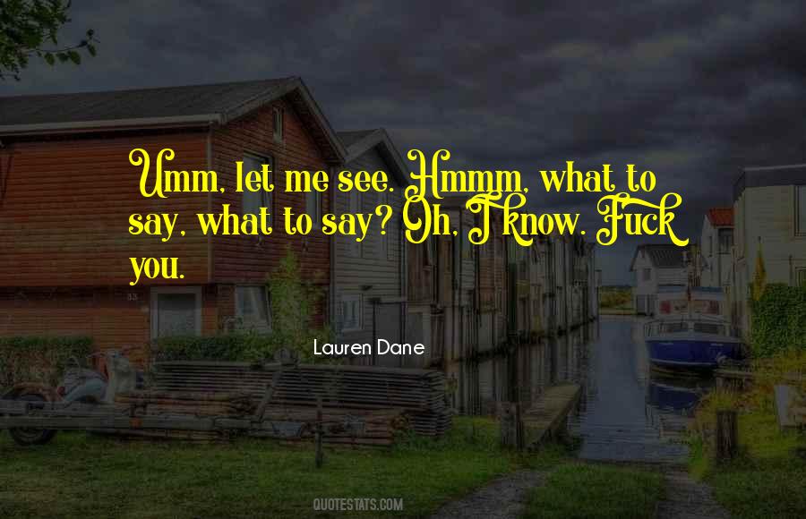 Lauren Dane Quotes #1483801