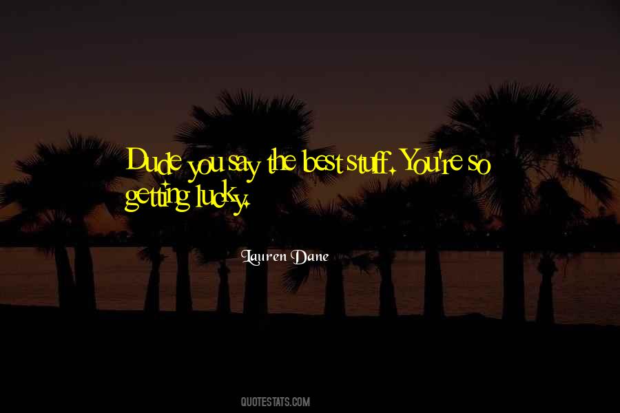 Lauren Dane Quotes #988307