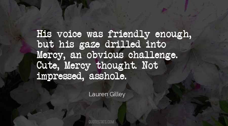 Lauren Gilley Quotes #900425