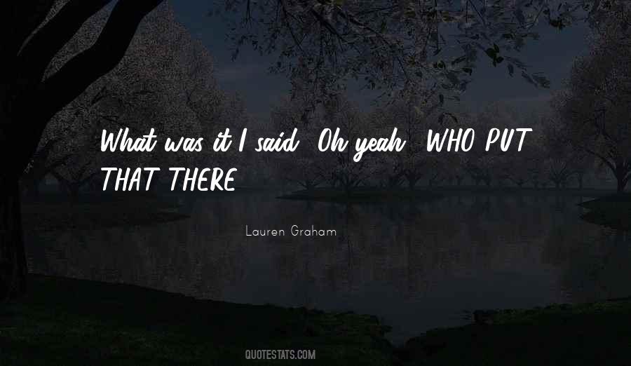 Lauren Graham Quotes #1580414