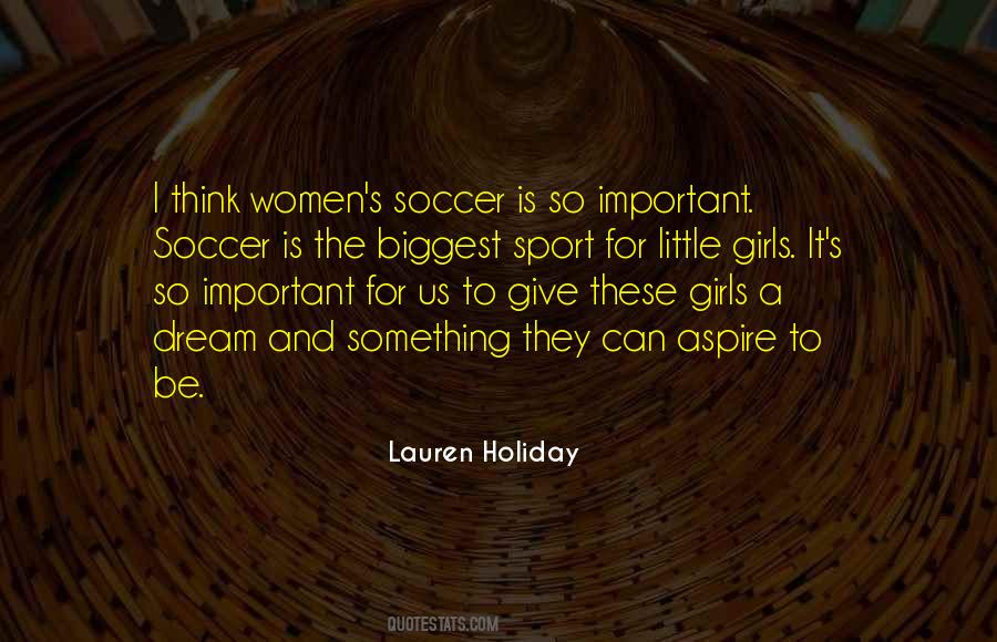 Lauren Holiday Quotes #759061