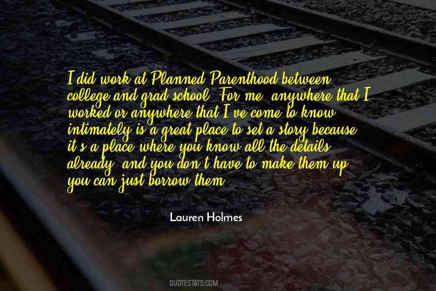 Lauren Holmes Quotes #1841249