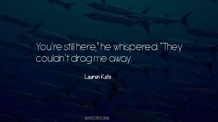 Lauren Kate Quotes #1578764