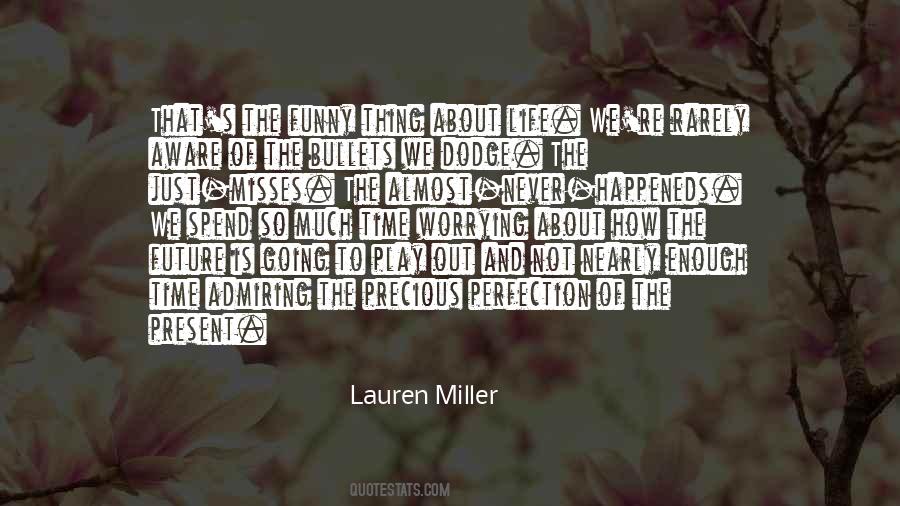 Lauren Miller Quotes #1439425