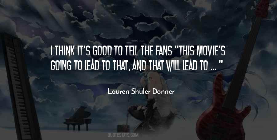 Lauren Shuler Donner Quotes #669885