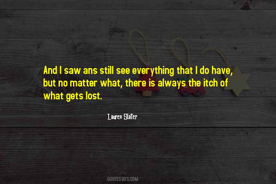 Lauren Slater Quotes #1252721