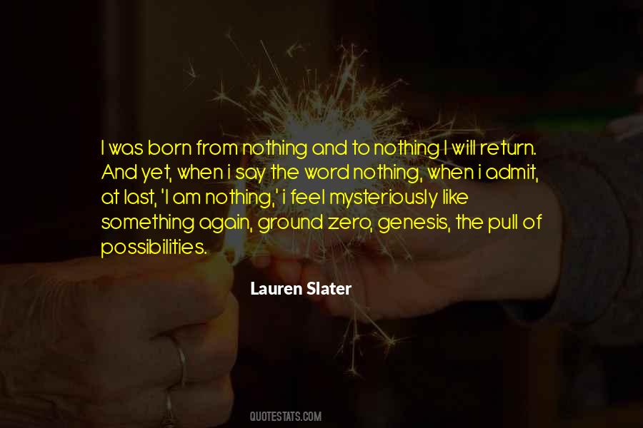 Lauren Slater Quotes #1368057