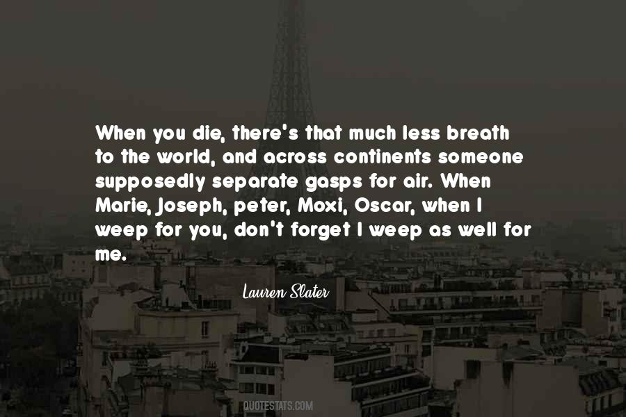 Lauren Slater Quotes #1577142