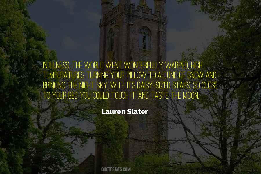 Lauren Slater Quotes #1593565