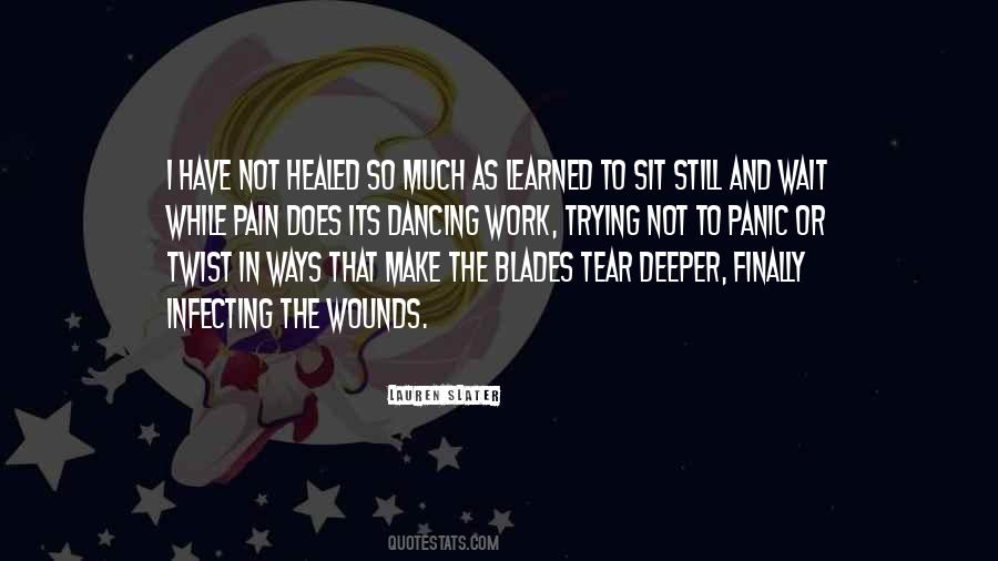 Lauren Slater Quotes #1785182