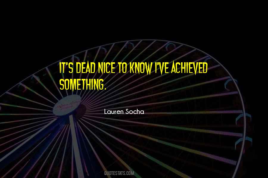 Lauren Socha Quotes #696451