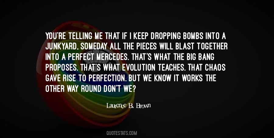 Laurence B. Brown Quotes #1695293