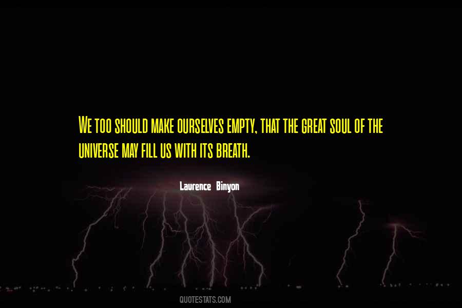 Laurence Binyon Quotes #1336699