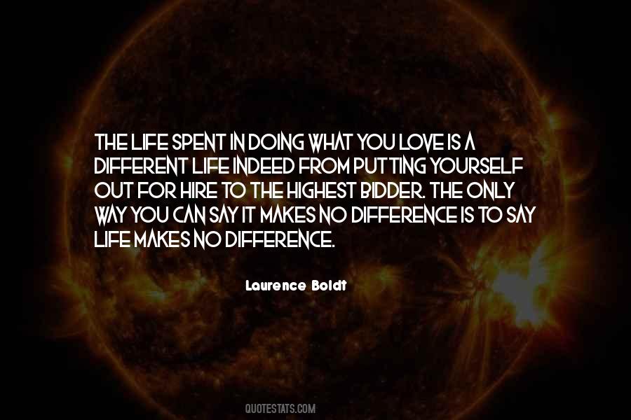 Laurence Boldt Quotes #575373
