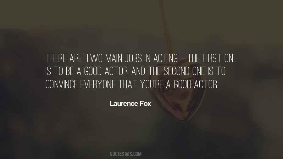 Laurence Fox Quotes #1518118