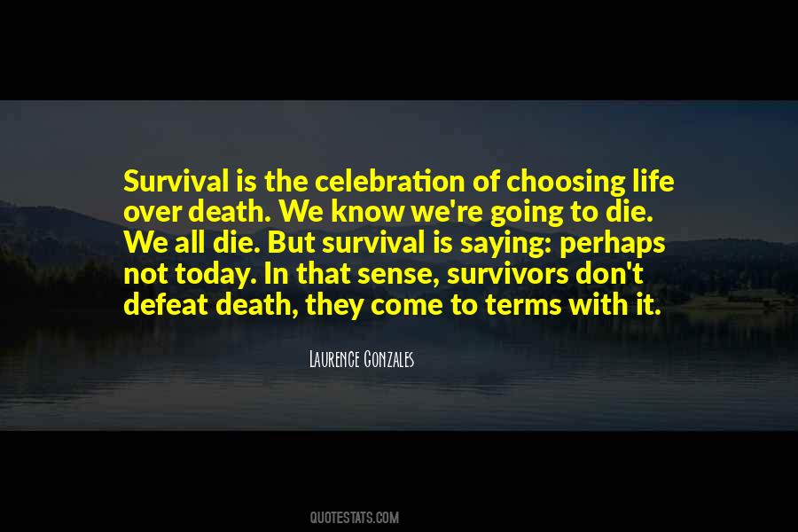 Laurence Gonzales Quotes #1259518