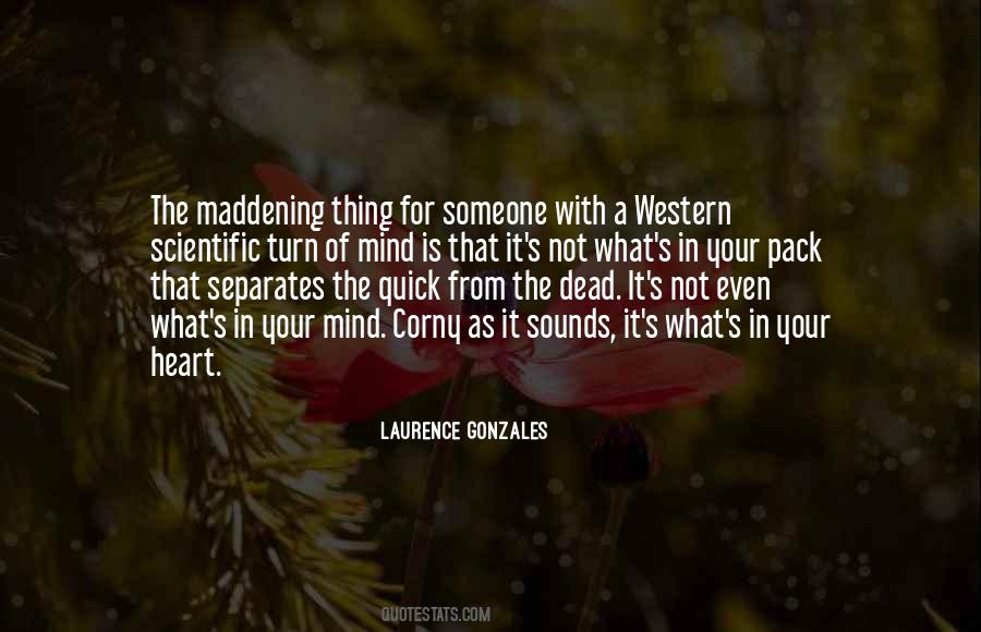 Laurence Gonzales Quotes #165041