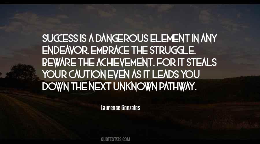 Laurence Gonzales Quotes #581043