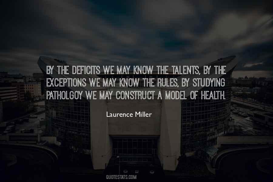 Laurence Miller Quotes #1461961