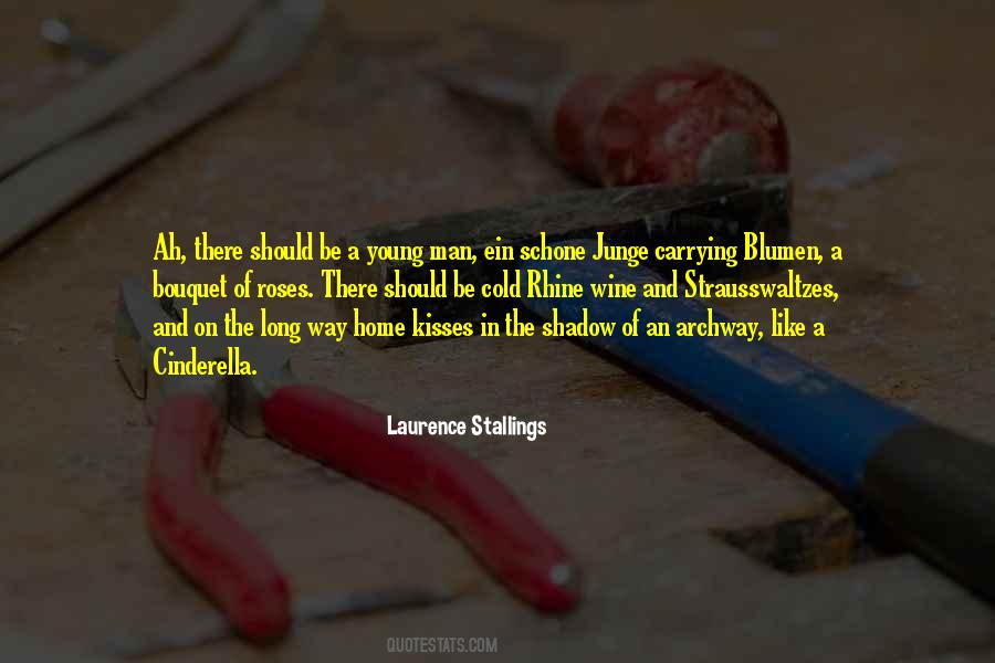 Laurence Stallings Quotes #1587553