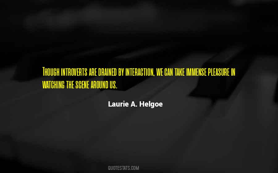 Laurie A. Helgoe Quotes #1268530