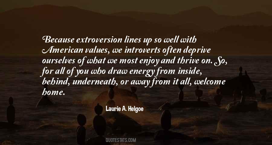 Laurie A. Helgoe Quotes #1441053