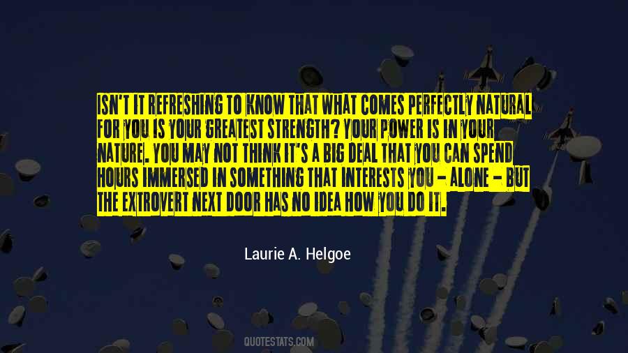 Laurie A. Helgoe Quotes #593742