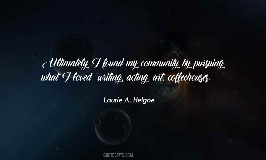 Laurie A. Helgoe Quotes #821537