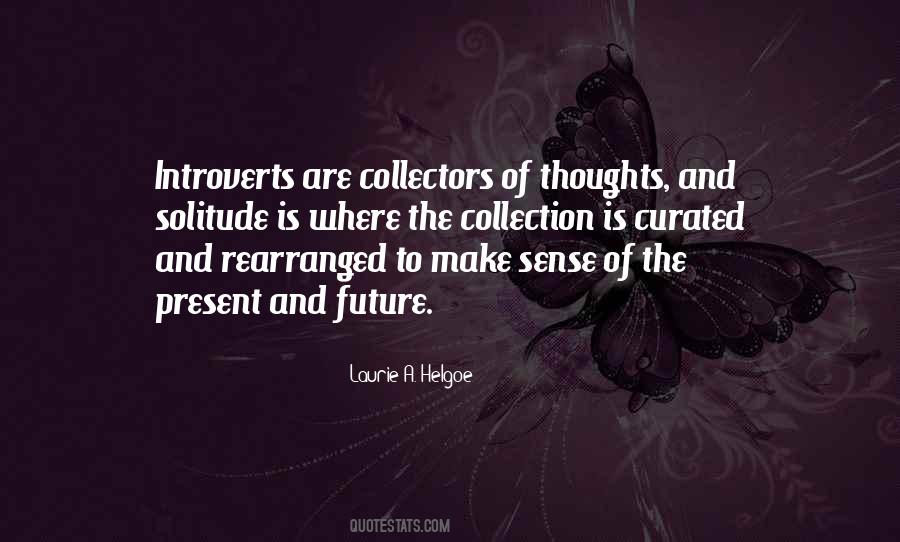 Laurie A. Helgoe Quotes #907515