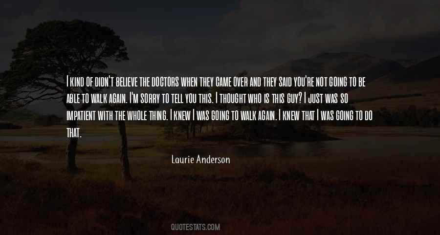 Laurie Anderson Quotes #1349224