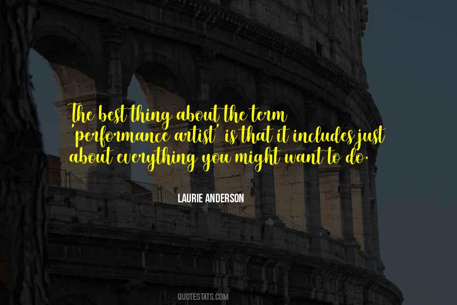 Laurie Anderson Quotes #1802029