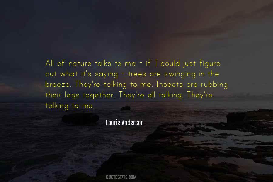 Laurie Anderson Quotes #344177