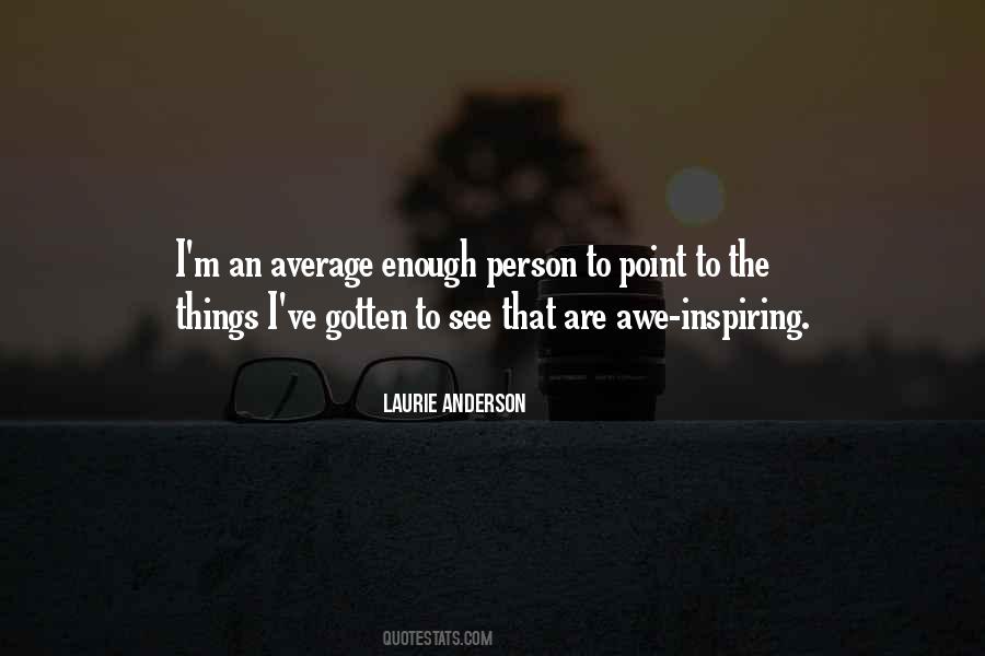 Laurie Anderson Quotes #393450