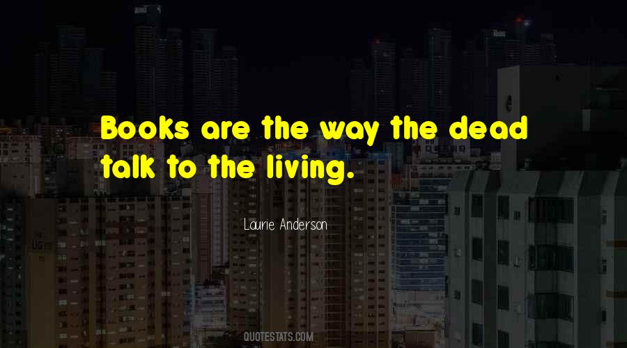 Laurie Anderson Quotes #404477