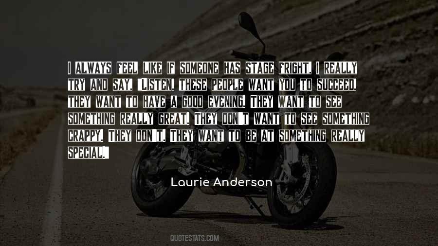 Laurie Anderson Quotes #419362