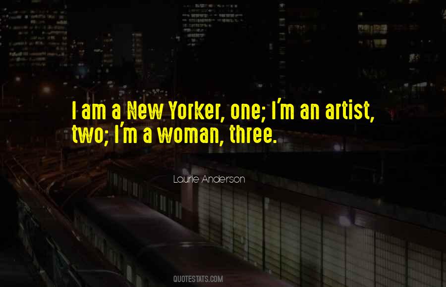 Laurie Anderson Quotes #424883