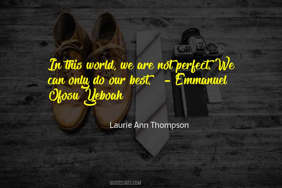 Laurie Ann Thompson Quotes #1272512