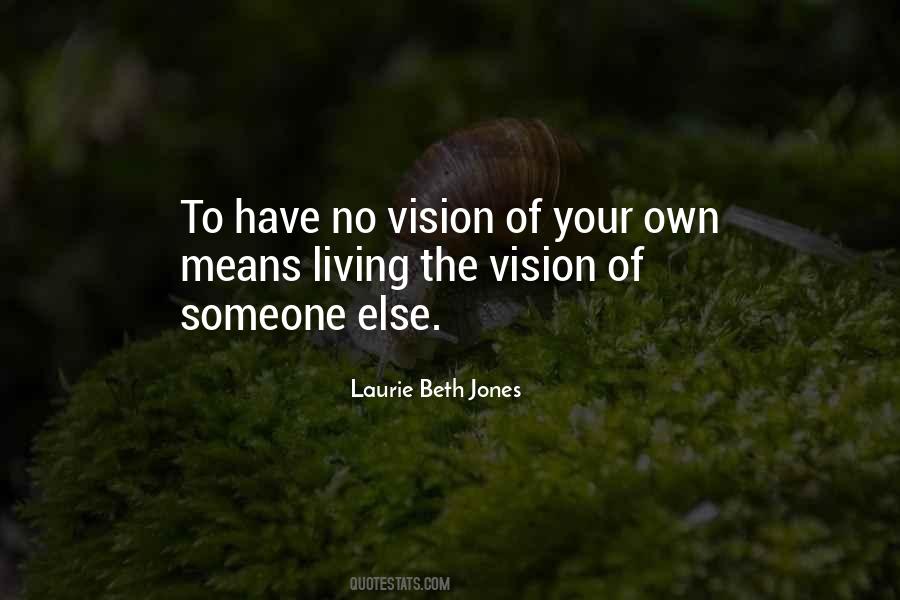 Laurie Beth Jones Quotes #632485