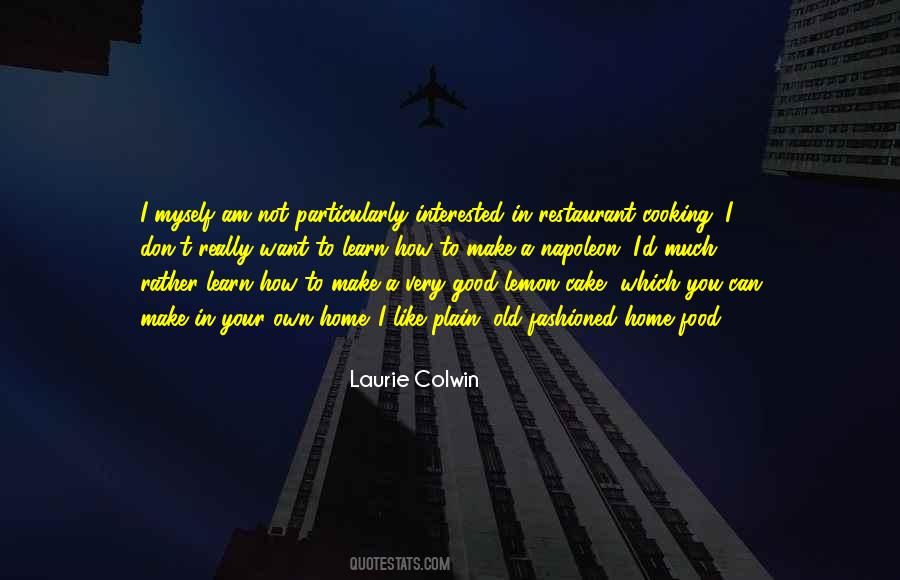 Laurie Colwin Quotes #1284842